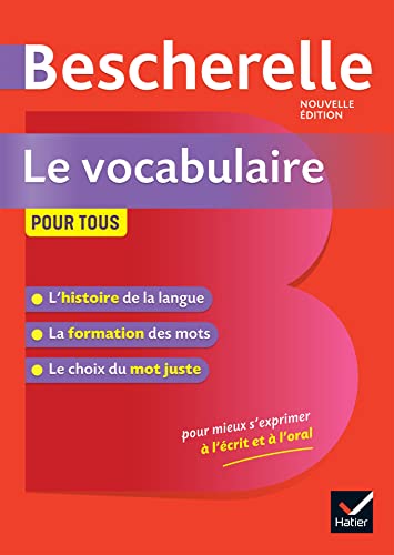 Bescherelle Le vocabulaire pour tous: Bescherelle - Vocabulaire pour tous