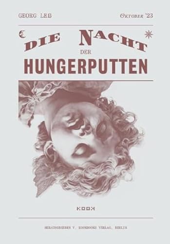 die Nacht der Hungerputten: Gedichte (Reihe Lyrik) die Nacht der Hungerputten: Gedichte (Reihe Lyrik) von kookbooks