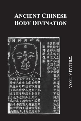 Ancient Chinese Body Divination: Its Forms, Affinities and Functions von Orchid Press Publishing Limited