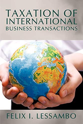 Taxation of International Business Transactions von iUniverse