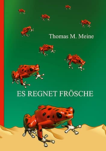 Es regnet Frösche: Die vierte Dimension von Books on Demand GmbH