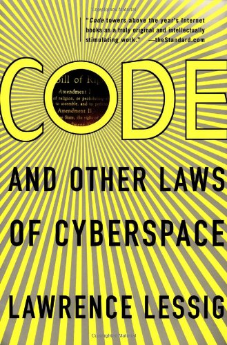 Code: And Other Laws of Cyberspace