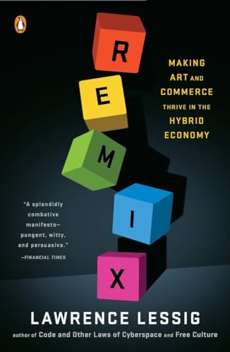 Remix: Making Art and Commerce Thrive in the Hybrid Economy von Penguin Books