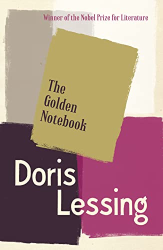 The Golden Notebook: Winner of the Nobel Prize for Literature 2007