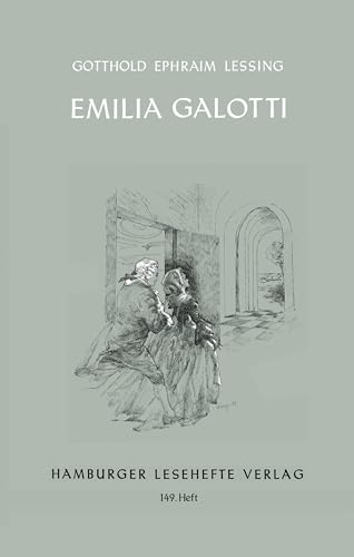 Emilia Galotti: Ein Trauerspiel in fünf Aufzügen (Hamburger Lesehefte) von Hamburger Lesehefte