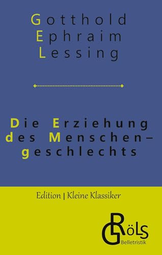 Die Erziehung des Menschengeschlechts (Edition Kleine Klassiker - Hardcover)