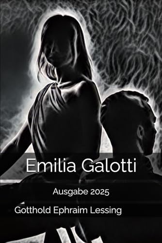 Emilia Galotti: Ausgabe 2025 von Independently published