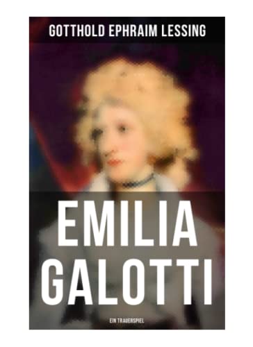 Emilia Galotti: Ein Trauerspiel