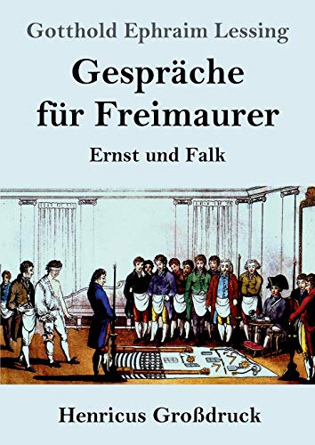 Gespräche für Freimaurer (Großdruck): Ernst und Falk