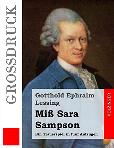 Miß Sara Sampson (Großdruck) von Createspace Independent Publishing Platform