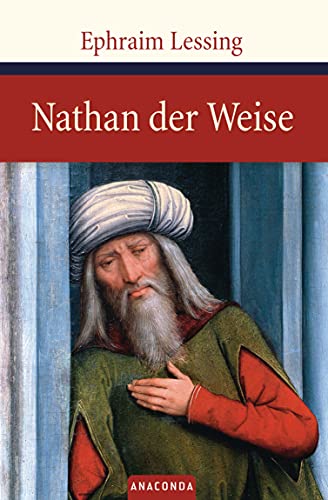 Nathan der Weise: Ein dramatisches Gedicht in fünf Aufzügen (Große Klassiker zum kleinen Preis, Band 21)