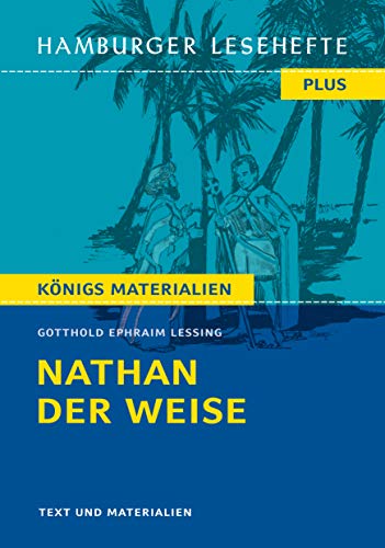 Nathan der Weise von Gotthold Ephraim Lessing (Textausgabe): Hamburger Lesehefte Plus Königs Materialien