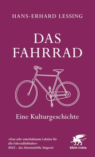 Das Fahrrad: Eine Kulturgeschichte von Klett-Cotta