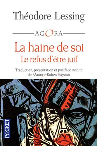 La haine de soi: Le refus d'être juif La haine de soi: Le refus d'être juif