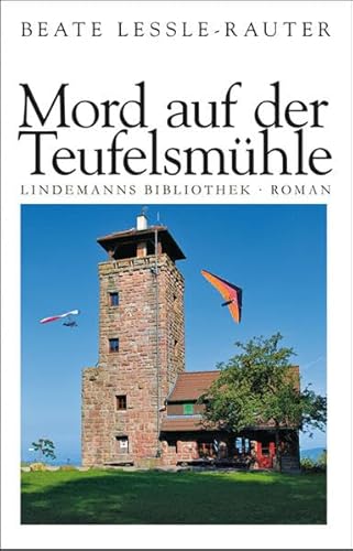 Mord auf der Teufelsmühle (Lindemanns Bibliothek)