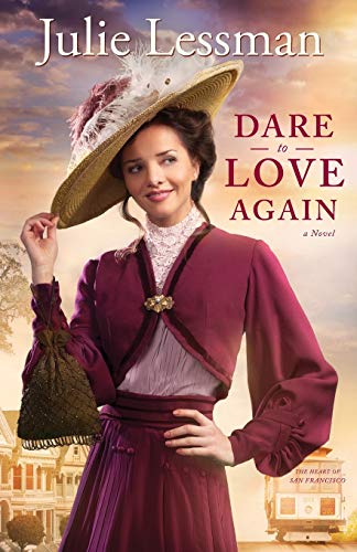 Dare to Love Again: A Novel (The Heart of San Francisco) (Volume 2) (The Heart of San Francisco, 2, Band 2) von ISBN