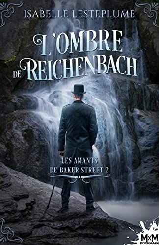 L'ombre de Reichenbach: Les amants de Baker Street, T2
