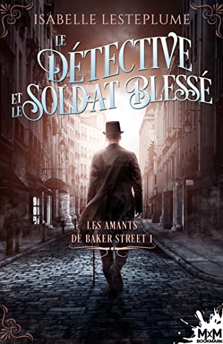 Le détective et le soldat blessé: Les amants de Baker Street, T1