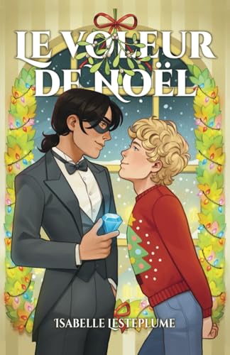 Le voleur de Noël: Un cosy mystery MM von Isabelle Lesteplume