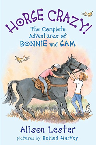 Horse Crazy! The Complete Adventures of Bonnie and Sam von Allen & Unwin Children's Books