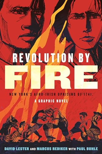 Revolution by Fire: New York's Afro-Irish Uprising of 1741, a Graphic Novel von Beacon Press