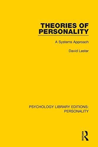 Theories of Personality: A Systems Approach (Psychology Library Editions: Personality, 10)