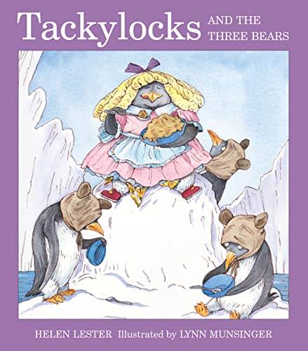 Tackylocks and the Three Bears (Tacky the Penguin)