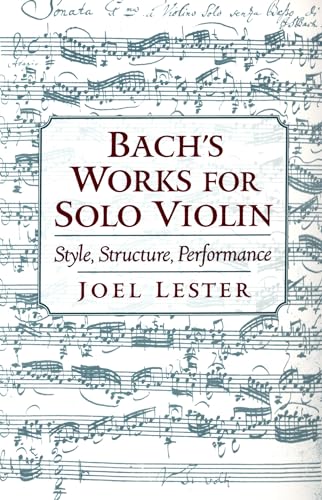 Bach's Works for Solo Violin: Style, Structure, Performance von OUP USA