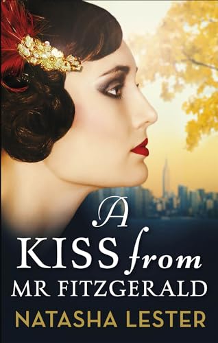 A Kiss From Mr Fitzgerald: A captivating love story set in 1920s New York, from the New York Times bestseller