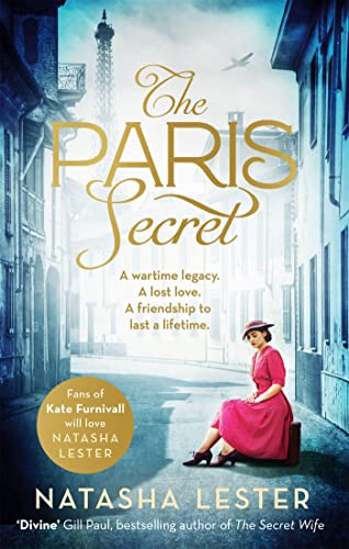 The Paris Secret: An epic and heartbreaking love story set during World War Two