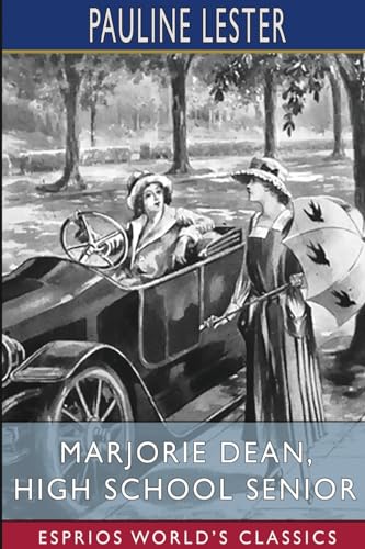 Marjorie Dean, High School Senior (Esprios Classics) von Blurb