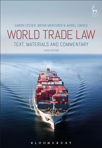 World Trade Law: Text, Materials and Commentary von Bloomsbury