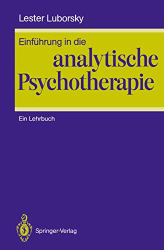 Einführung in die analytische Psychotherapie: Ein Lehrbuch von Springer
