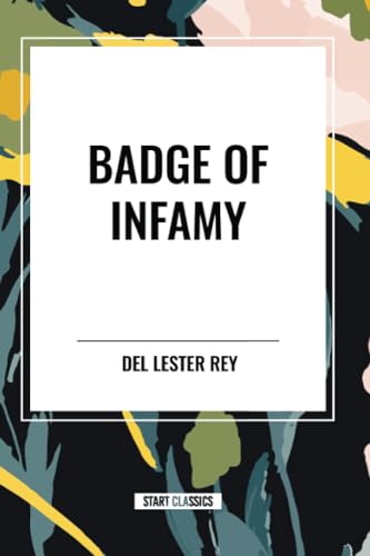 Badge of Infamy von Start Classics
