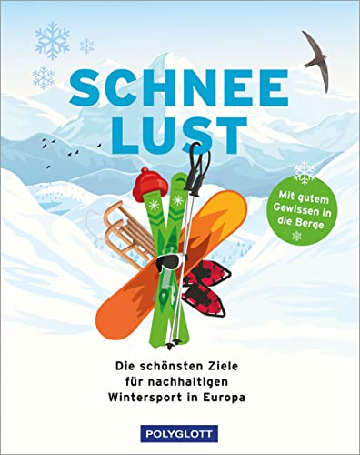 Schneelust: Die schönsten Ziele für nachhaltigen Wintersport in Europa (Reiseinspiration) Schneelust: Die schönsten Ziele für nachhaltigen Wintersport in Europa (Reiseinspiration)