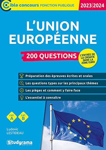 L'Union européenne – 200 questions: Édition 2023-2024 – Catégories A et B