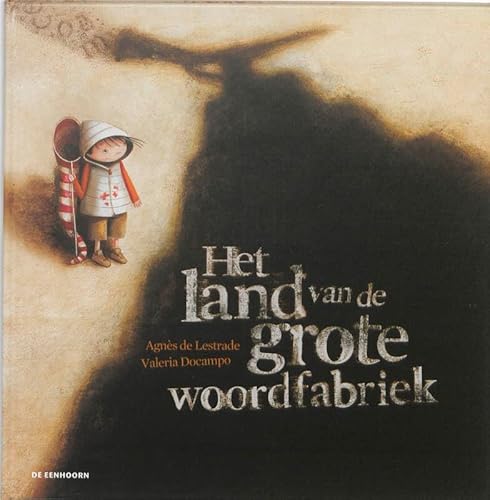 Het land van de grote woordfabriek von Eenhoorn, Uitgeverij De