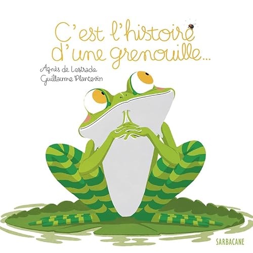 C'est l'histoire d'une grenouille: PETITS ALBUMS