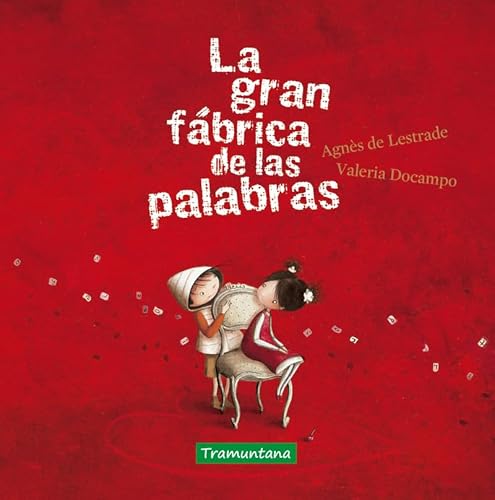 La gran fábrica de las palabras von TRAMUNTANA EDITORIAL