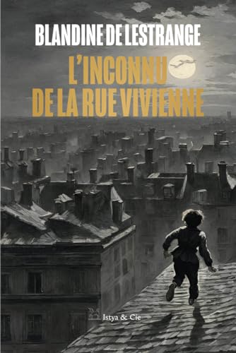 L'inconnu de la rue Vivienne von ISTYA CIE