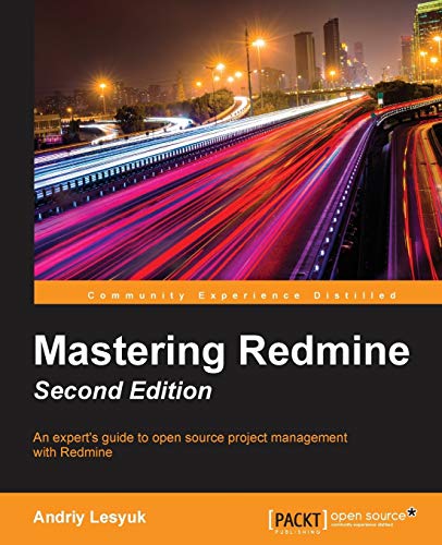 Mastering Redmine - Second Edition von Packt Publishing