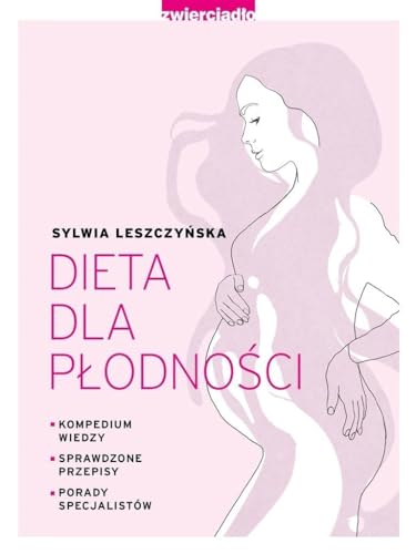 Dieta dla płodności Dieta dla płodności von Zwierciadło