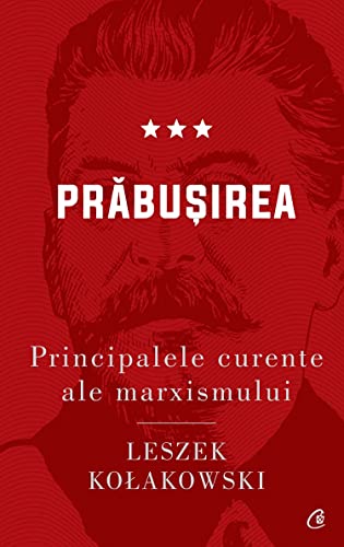 Principalele Curente Ale Marxismului Vol 3 Prabusirea