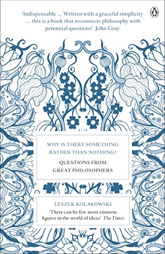 Why is There Something Rather Than Nothing?: Questions from Great Philosophers von Penguin