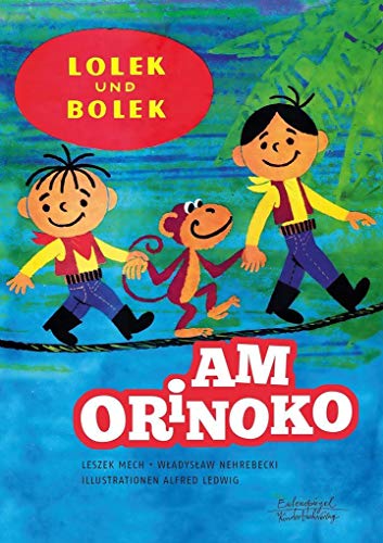 Lolek und Bolek – Am Orinoko (Eulenspiegel Kinderbuchverlag) von Eulenspiegel