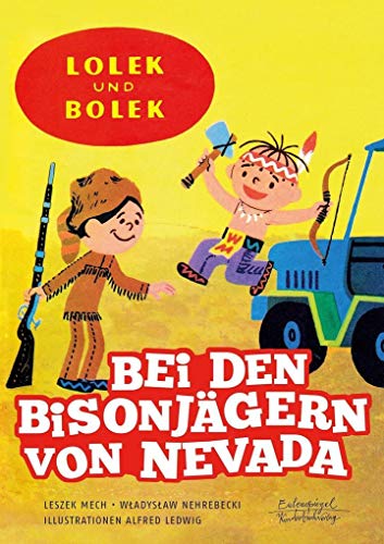 Lolek und Bolek – Bei den Bisonjägern von Nevada (Eulenspiegel Kinderbuchverlag)