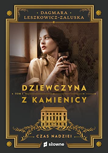 Dziewczyna z kamienicy Tom 1 Czas nadziei von Słowne (dawniej Burda Książki)