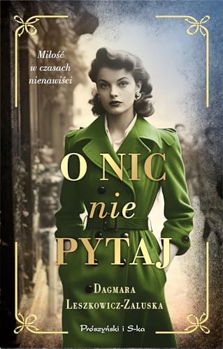 O nic nie pytaj