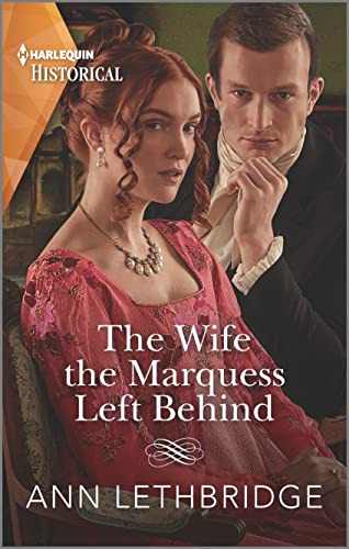 The Wife the Marquess Left Behind (Harlequin Historical) von Harlequin Historical
