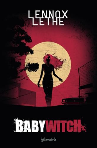 Babywitch: Spannender Hexen-Horrorthriller von tolino media